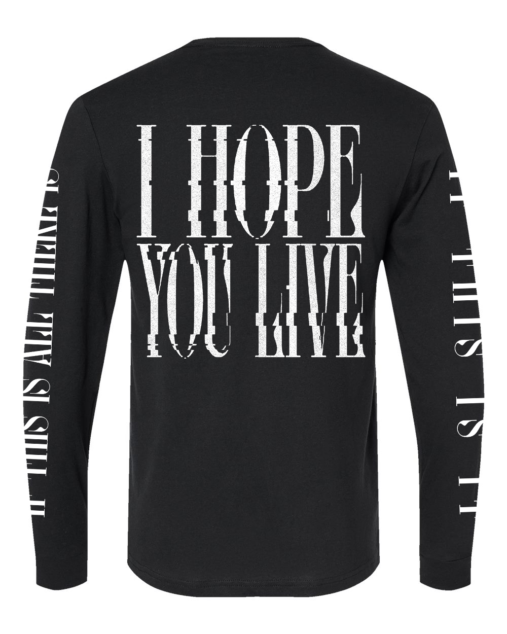 "I HOPE YOU LIVE / IHYL" LONG SLEEVE SHIRT - BLACKSHAPE